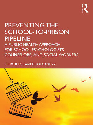 cover image of Preventing the School-to-Prison Pipeline